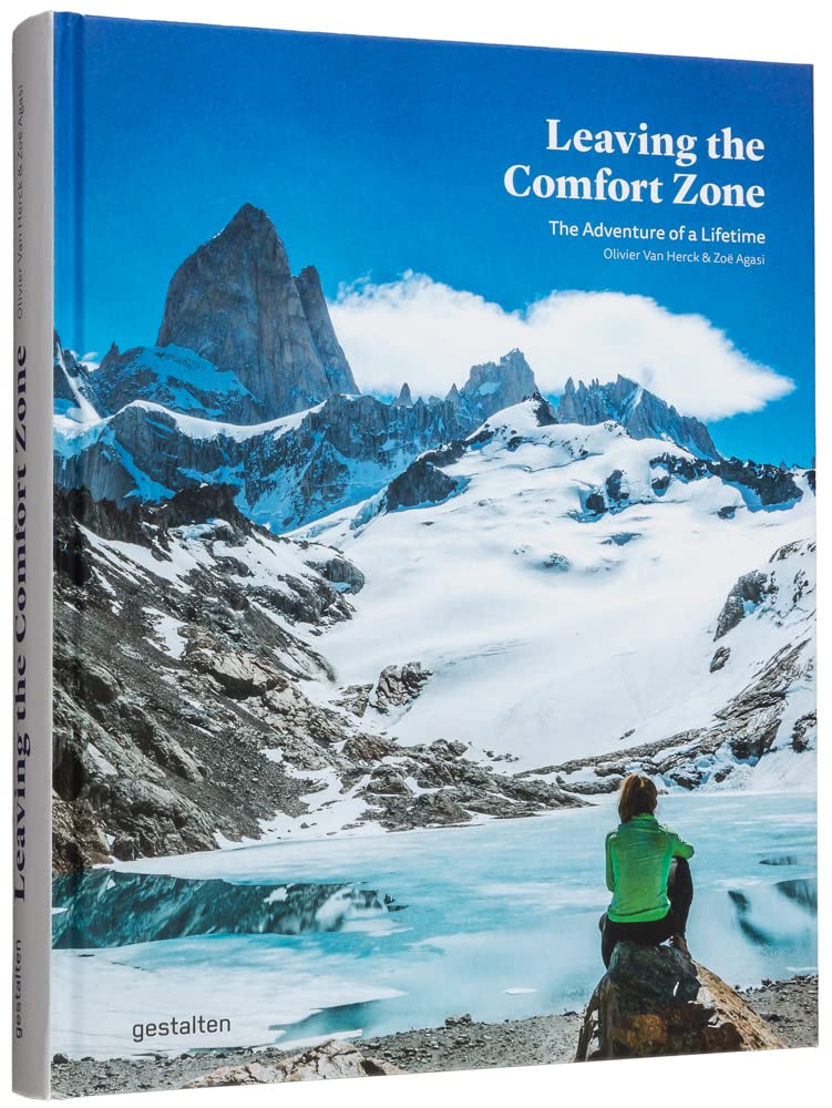 Leaving the Comfort Zone: The Adventure of a Lifetime by Olivier Van Herck & Zoë Agasi