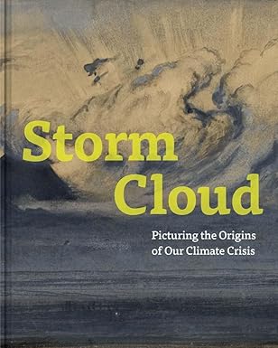 Storm Cloud: Picturing the Origins of Our Climate Crisis by Melinda McCurdy & Karla Nielsen