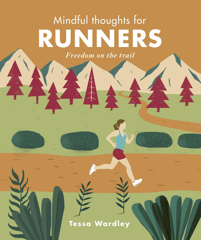 Mindful Thoughts for Runners by Tessa Wardley