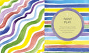 Start Here: Paint: 50 Ways To Be an Artist Without Trying by Moria Clinch