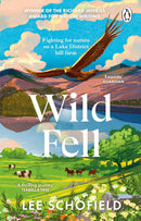 Wild Fell: Fighting for Nature on a Lake District Hill Farm (Paperback) by Lee Schofield