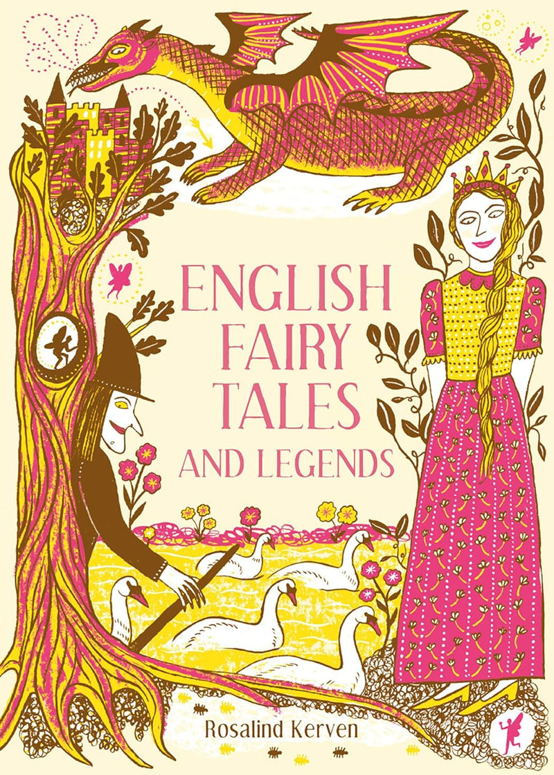 English Fairy Tales And Legends by Rosalind Kerven