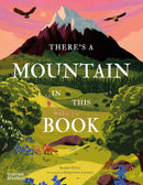 There's a Mountain in This Book: 1 (Young Explorers) by Rachel Elliot