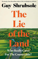 The Lie Of The Land by Guy Shrubsole