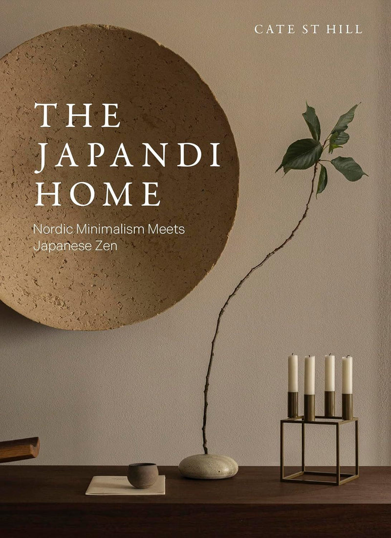 Japandi Home - Nordic Minimalism Meets Japanese Zen (HB)