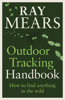 Outdoor Tracking Handbook (Paperback) by Ray Mears