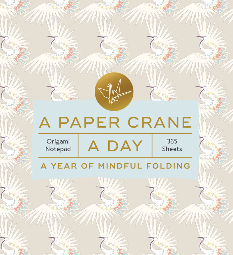 A Paper Crane a Day: A Year of Mindful Folding Origami Notepad 365 Sheets by Chronicle Books