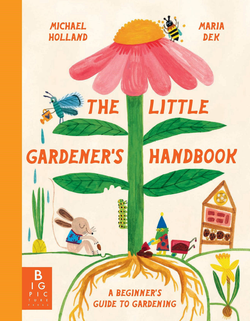 Little Gardeners Handbook by Michael Holland and Maria Dek