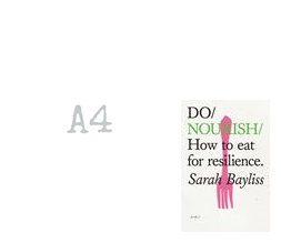 Do Nourish: How to eat for resilience by Sarah Bayliss