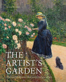 The Artists Garden : The Secret Spaces that Inspired Great Art by Jackie Bennet
