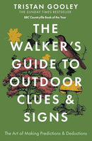 The Walker's Guide to Outdoor Clues & Signs by Tristan Gooley