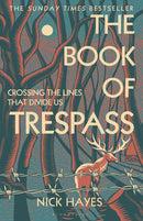 The Book Of Trespass by Nick Hayes (PB)