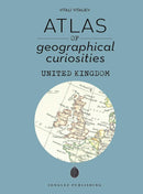 Atlas of Geographical Curiosities: Britain
