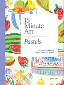 15 Minute Art Pastels : Learn To Draw in Fewer Than Six Steps by Zena Kay
