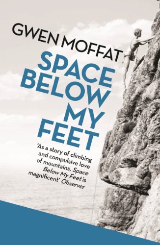 Space Below My Feet by Gwen Moffat