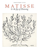 Matisse and the Joy of Drawing by Christopher Lloyd