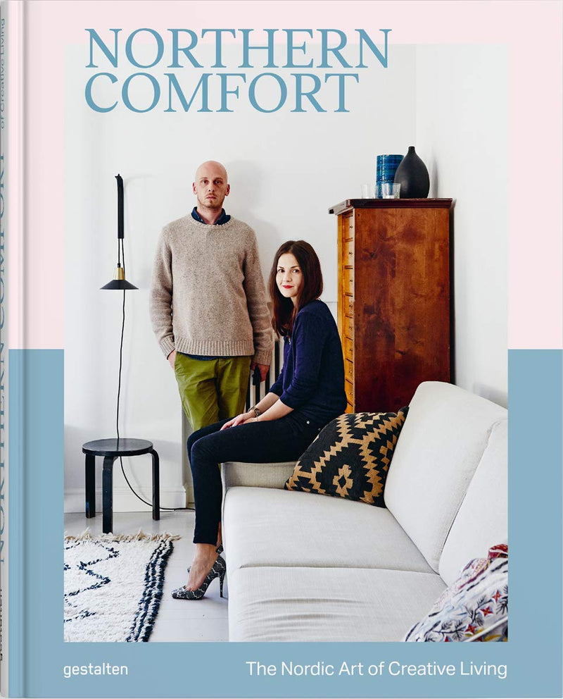 Northern Comfort: The Nordic Art of Creative Living