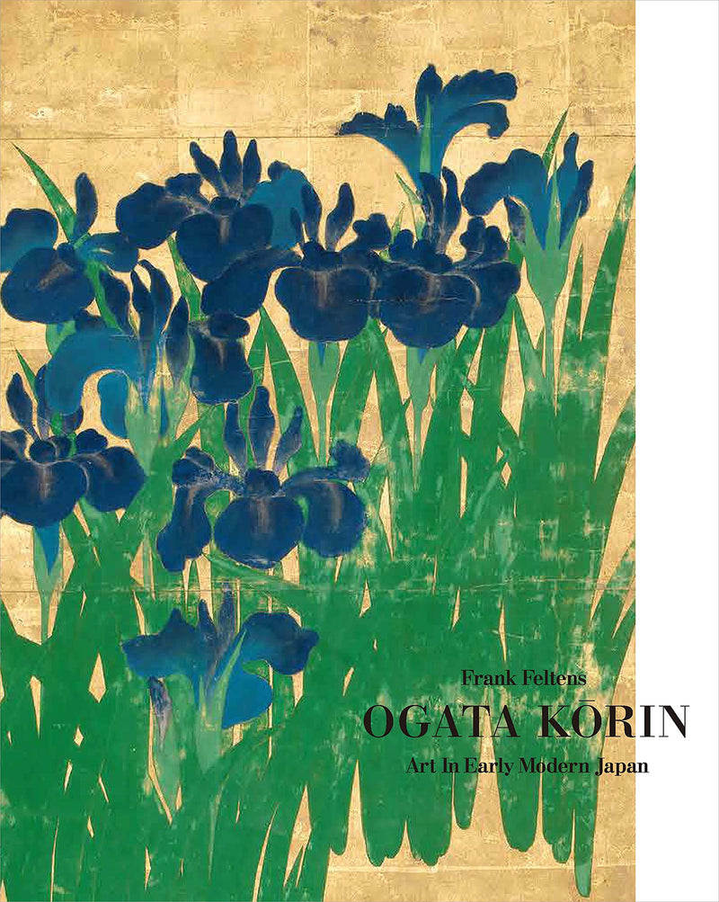 Ogata Korin, Art in Early Modern Japan by Frank Feltens