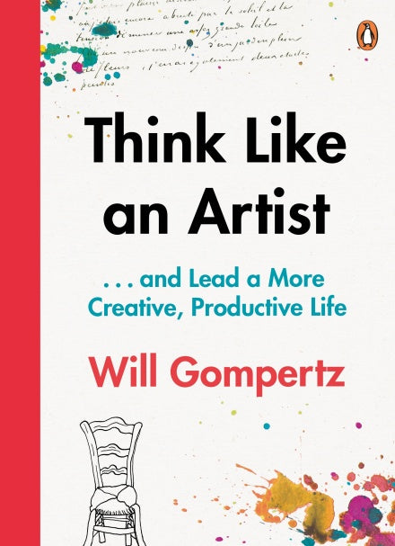 Think Like an Artist by Will Gompertz